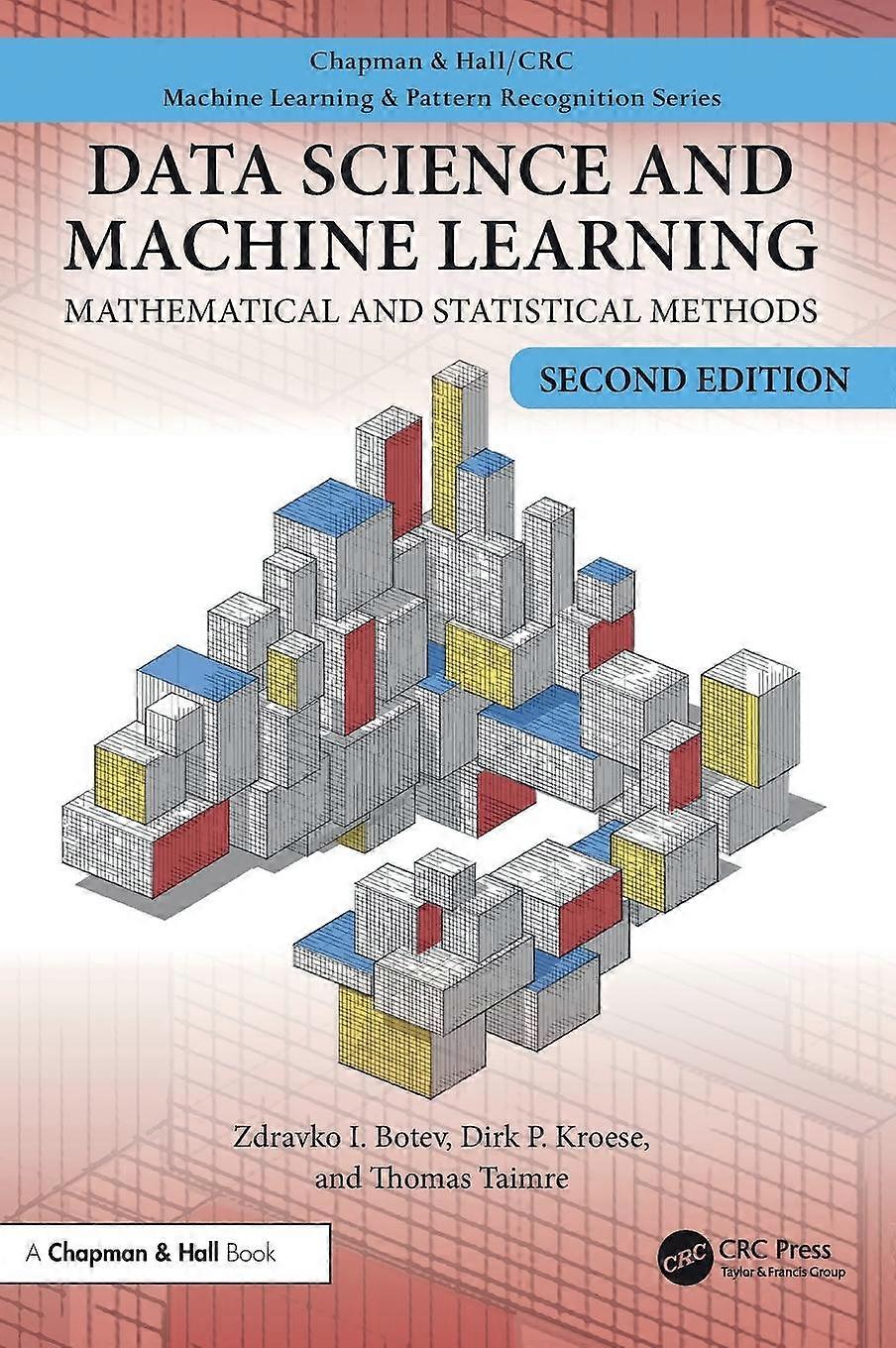 Data Science And Machine Learning Mathematical And Statistical Methods Second - Zdravko Botev - Hardback - English Book