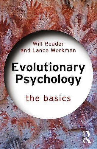 Evolutionary Psychology: The Basics (The Basics)