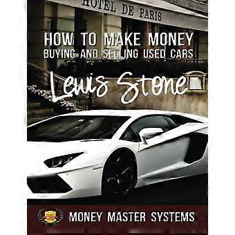 Wie man mit dem Kauf und Verkauf von Gebrauchtwagen Geld verdient: Money Master Systems