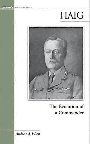 Haig: Evolutionen av en commander (militära profilerar),