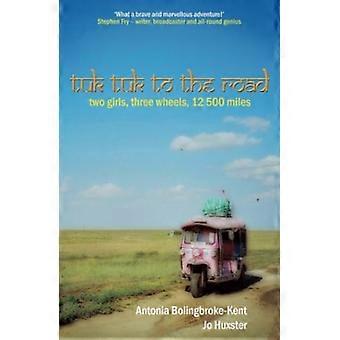 Tuk-Tuk per la strada: due ragazze, tre ruote, 12.500 Miles