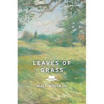 Leaves of Grass (Signature Editions) The Complete 1891 1892 Edition