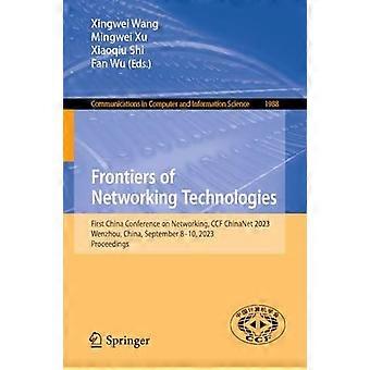 Frontiers Of Networking Technologies First China Conference On Networking Ccf - Springer Nature B.V - Paperback - en Book