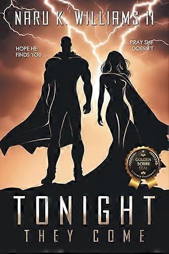 Tonight they come