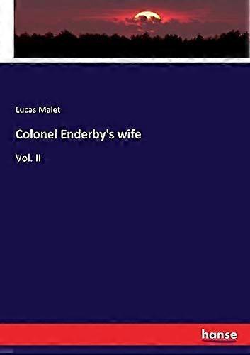 Colonel enderby's wife vol. ii