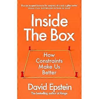 Inside the Box How Constraints Make Us Better