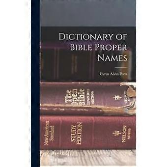 Dictionary Of Bible Proper Names - Cyrus Alvin Potts - Hardcover - en Book