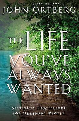 The Life You've Always Wanted