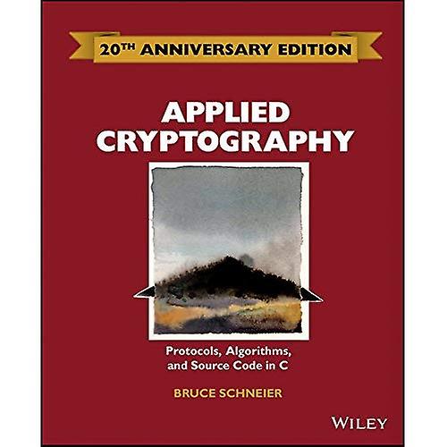 Applied Cryptography: Protocols, Algorithms and Source Code in C