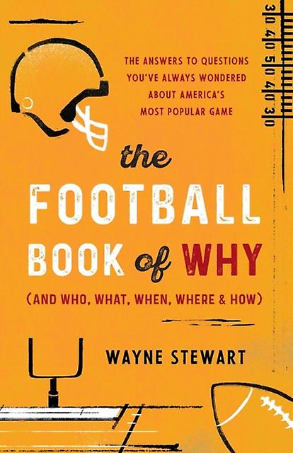The Football Book Of Why And Who What When Where And How by Wayne Stewart Paperback Book