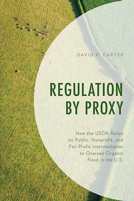 Regulation By Proxy by David P. Carter Paperback Book