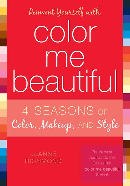 Reinvent Yourself With Color Me Beautiful by JoAnne Richmond Paperback