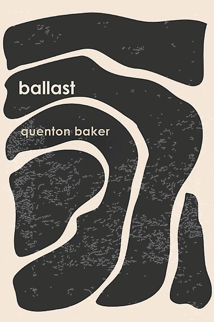 Ballast by Quenton Baker Paperback