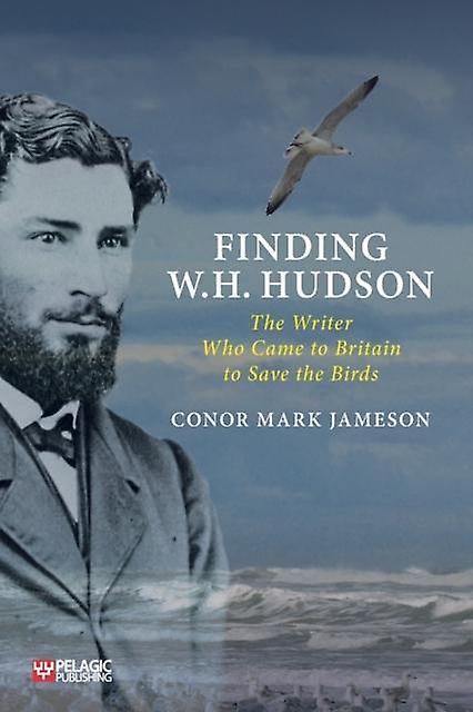 Finding W. H. Hudson by Conor Mark Jameson Paperback Book