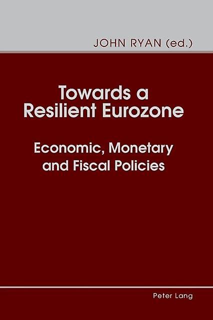 Towards A Resilient Eurozone Paperback