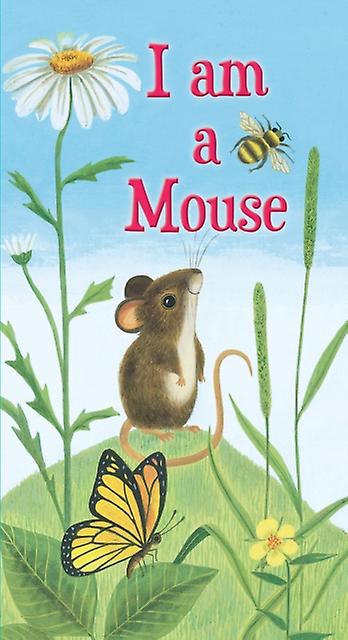 I Am A Mouse by J.P. Miller Board book Book