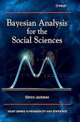 Bayesian Analysis for the Social Sciences