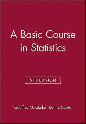 A Basic Course in Statistics