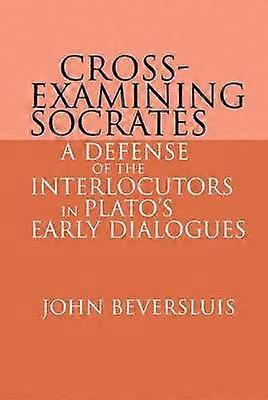 Cross-Examining Socrates