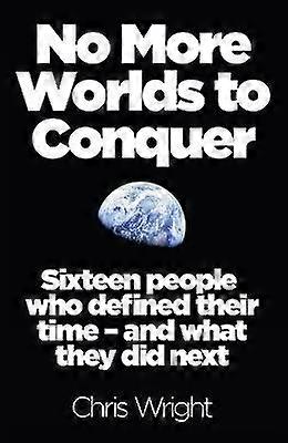 No More Worlds to Conquer