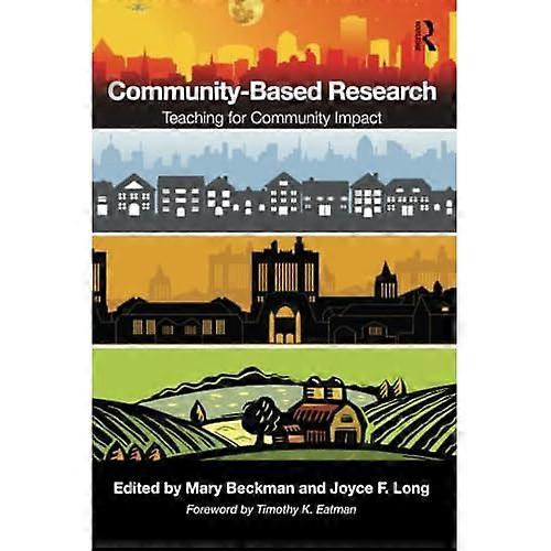 Community-Based Research: Teaching for Community Impact