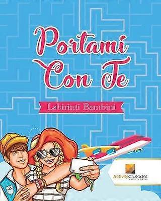 Portami Con Te  Labirinti Bambini