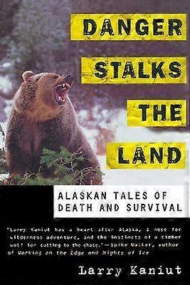 Danger Stalks the Land