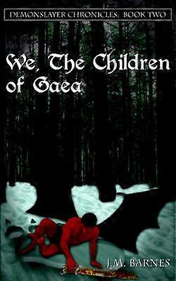 We The Children of Gaea