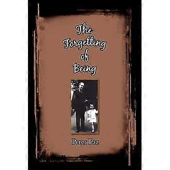The Forgetting of Being