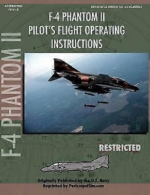 F-4 Phantom Pilot's Flight Operating Manual