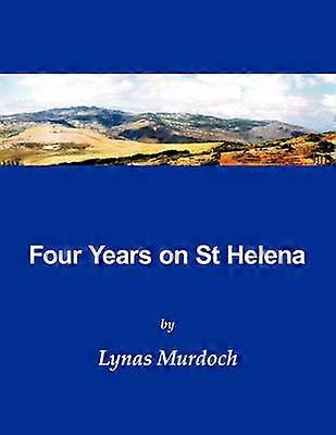 Neljä vuotta St Helenalla