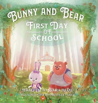 Bunny and Bear The First Day of School 1