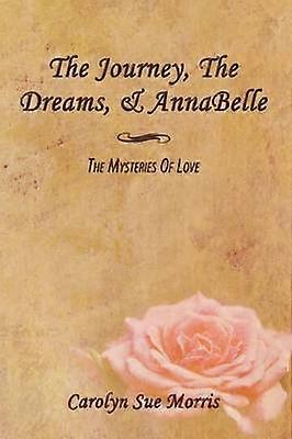 The Journey The Dreams & AnnaBelle