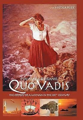 Quo Vadis: La odisea de una mujer en el siglo XX