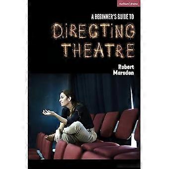 Nybörjarguide till att regissera teater
