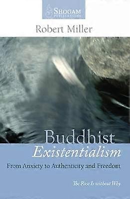 Buddhist Existentialism