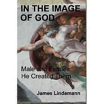 In The Image Of God Male And Female He Created Them - James Lindemann - Paperback - en Book