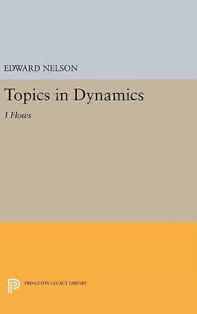 Topics In Dynamics by Edward Nelson Paperback Book