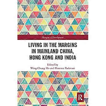 Leben am Rande des chinesischen Festlandes Hongkong und Indien