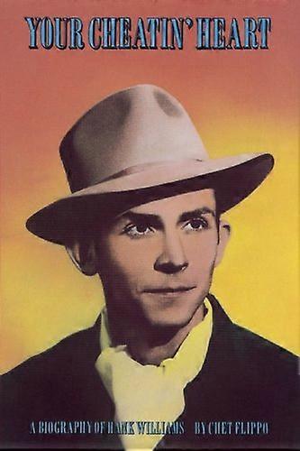 A csaló szíved - Hank Williams életrajza