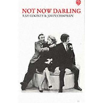 Not Now Darling
