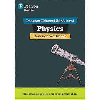 ENDRE Edexcel AS/A nivå 2015 fysikk revisjon arbeidsbok: For på 2015 kvalifikasjoner (revidere Edexcel GCE vitenskap...