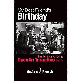 Il compleanno del mio migliore amico: la realizzazione di un film di Quentin Tarantino