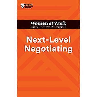 Verhandeln auf der nächsten Stufe (HBR Women at Work Reihe) (HBR Women at Work Reihe)
