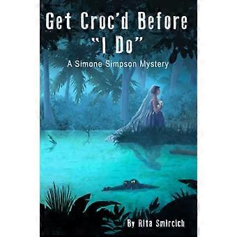 Get Croc'd before I Do : un mystère à la Simone Simpson