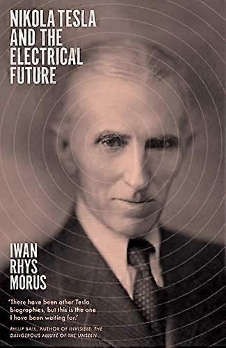 Nikola Tesla and the Electrical Future