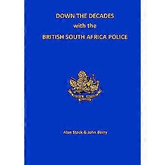 Au fil des décennies avec la police britannique sud-africaine