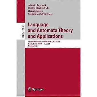 Language And Automata Theory And Applications 15th International Conference L - Springer Nature B.V - Paperback - en Book
