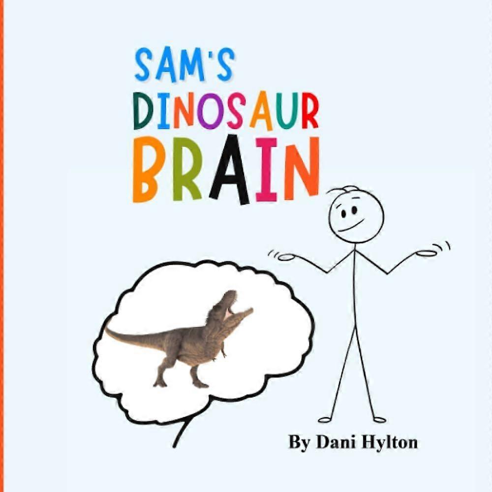Sam's dinosaur brain