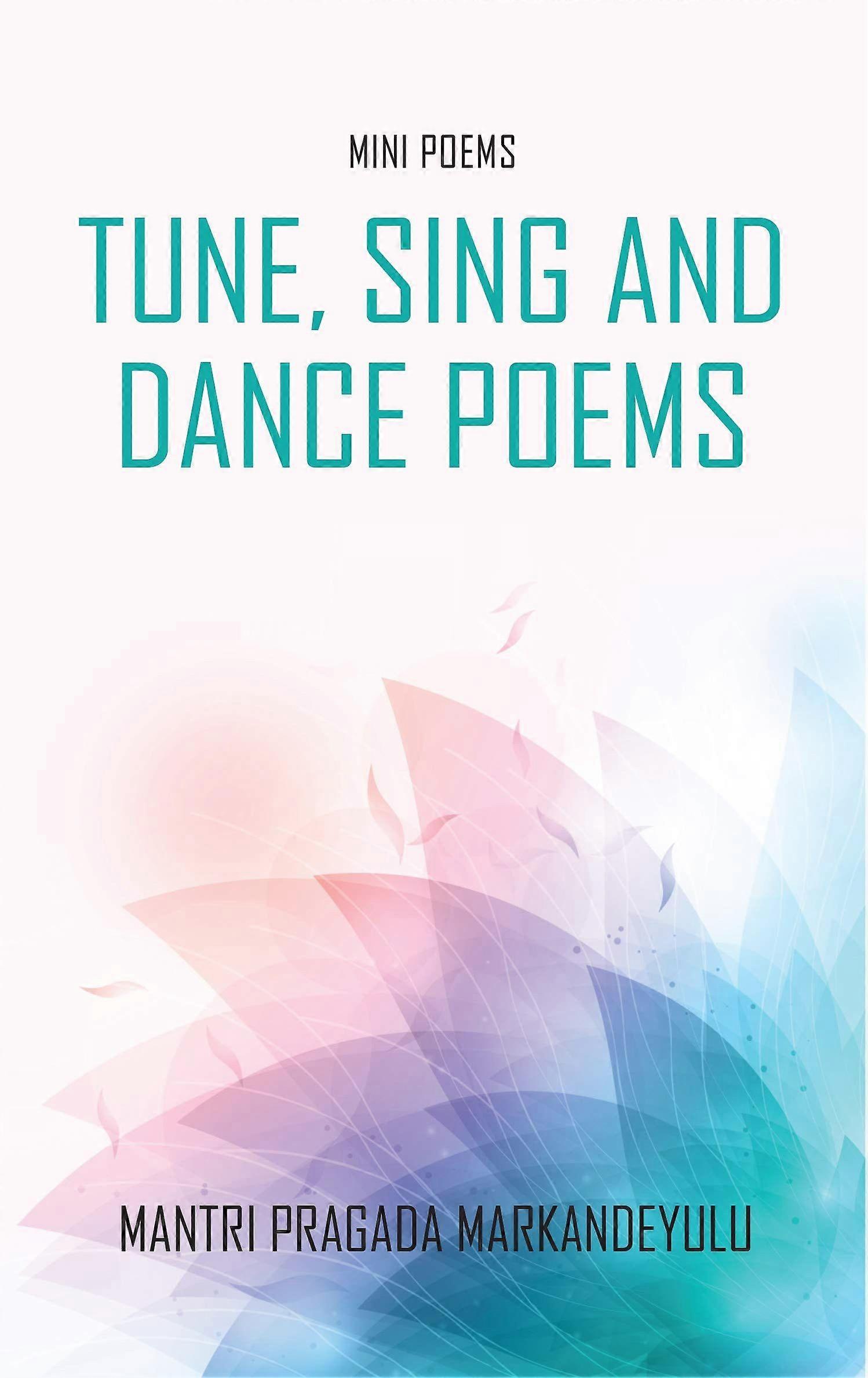 Tune, sing and dance poems